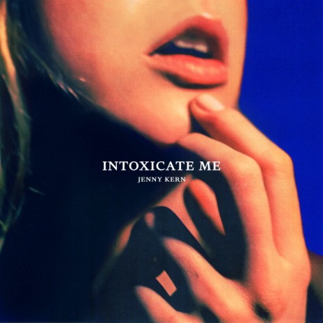 Intoxicate Me | Boomplay Music