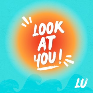 Look At You