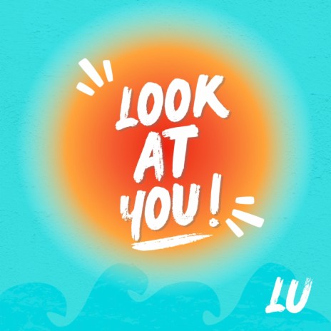 Look At You | Boomplay Music