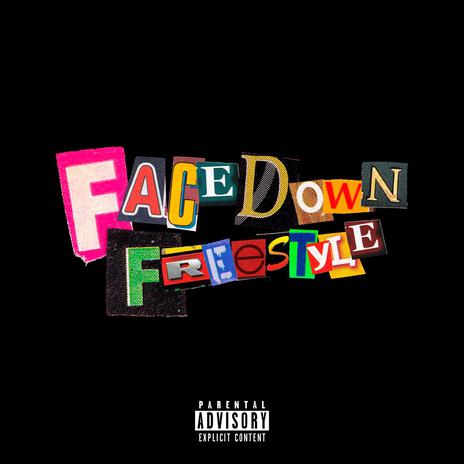 Face Down Freestyle | Boomplay Music