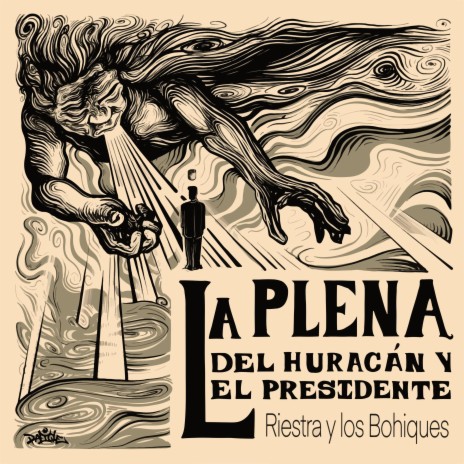 La Plena del Huracán y el Presidente | Boomplay Music