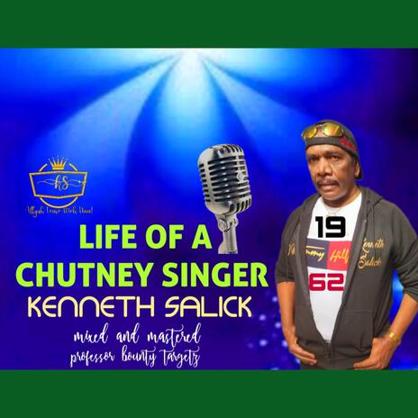 Life of a Chutney Singer | Boomplay Music