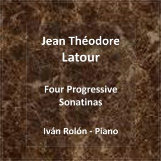 Jean Théodore Latour, 4 Progressive Sonatinas