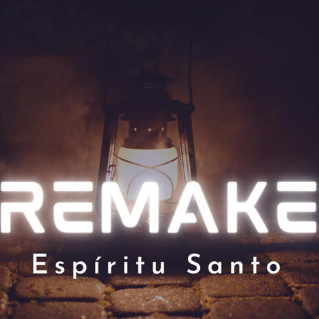 Espíritu Santo Remake | Boomplay Music