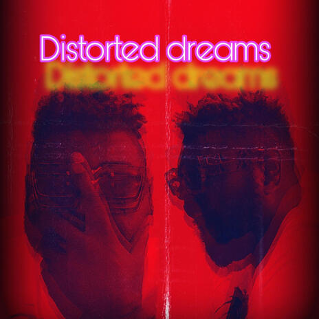 Distorted dreams