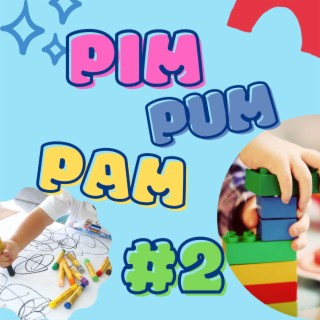 Pim Pum Pan #2