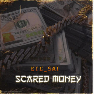 Scared Money