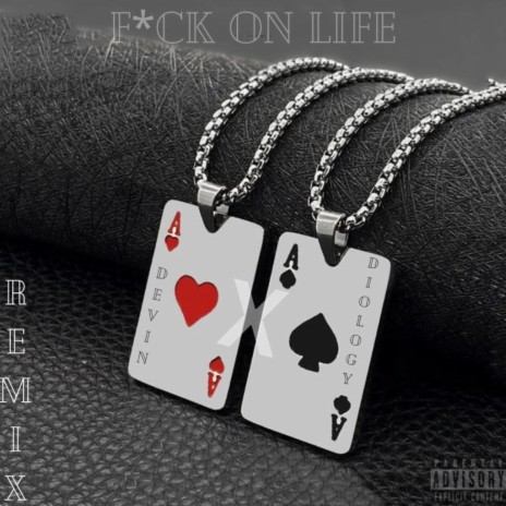Fuck on life (Remix) ft. Diology | Boomplay Music