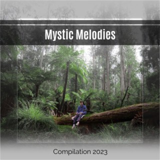 Mystic Melodies Compilation 2023