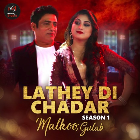 Lathey Di Chadar (Season 1) ft. Gulaab | Boomplay Music