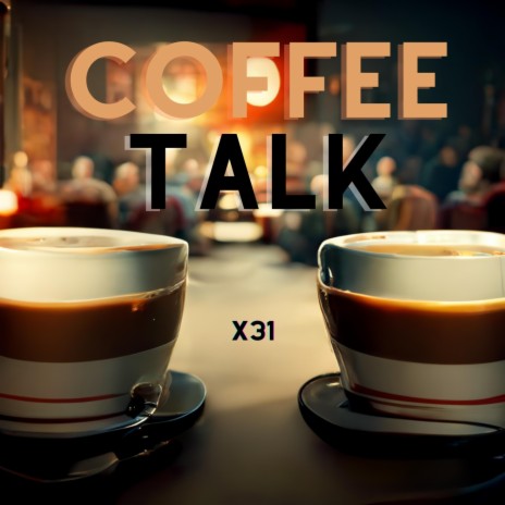 Coffee Talk | Boomplay Music