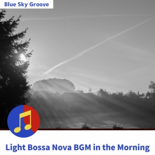 Light Bossa Nova BGM in the Morning