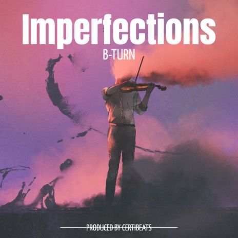 Imperfections | Boomplay Music