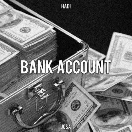 Bank Account ft. jo$a | Boomplay Music