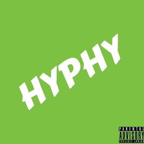 Hyphy | Boomplay Music