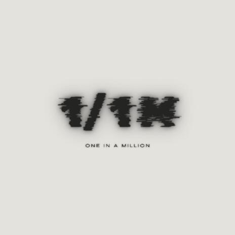 One in a million | Boomplay Music