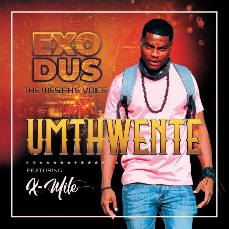 UMTHWENTE ft. X-Mile | Boomplay Music