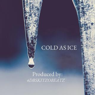 Cold as Ice