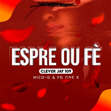 Espre Ou Fe Drill ft. Clever Jay 109, Nico-G & FG-one X