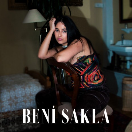 Beni Sakla ft. Mert Hakan & Mayza | Boomplay Music