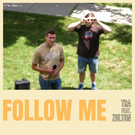 Follow Me ft. Zolton | Boomplay Music