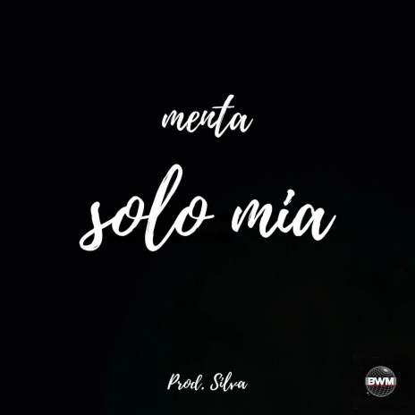 Solo Mia | Boomplay Music