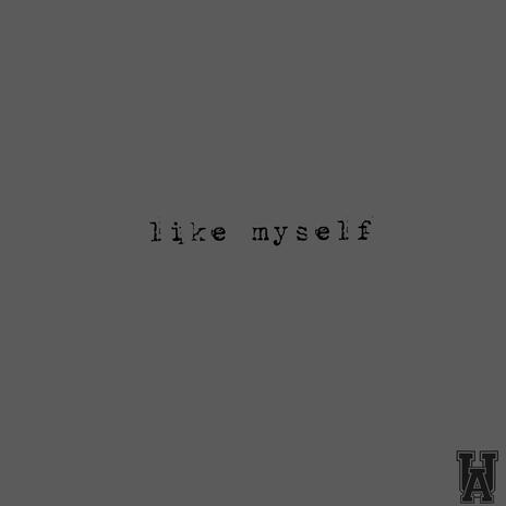 like myself | Boomplay Music