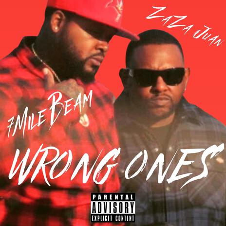 Wrong ones ft. Za Za Juan