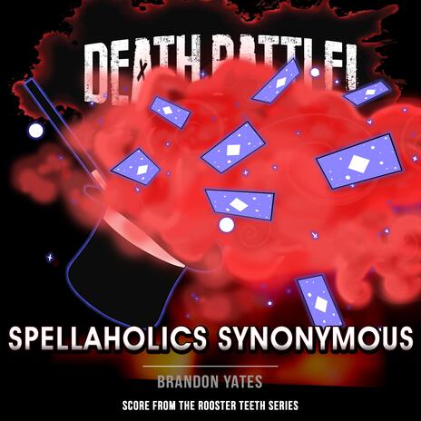 Death Battle: Spellaholics Synonymous | Boomplay Music