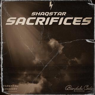 Sacrifices (Radio Edit) ft. ShaqStar lyrics | Boomplay Music