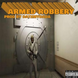 ARMED ROBBERY