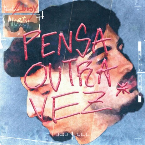 PENSA OUTRA VEZ ft. 2busy & Norty