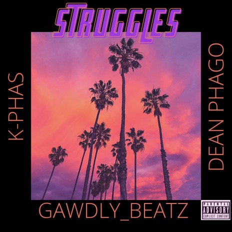 Struggles ft. Dean Phago