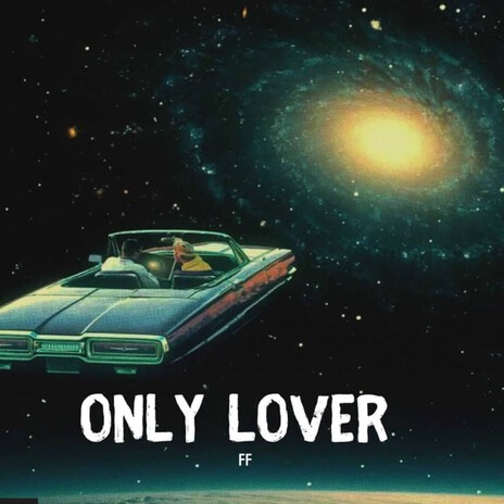 Only Lover | Boomplay Music