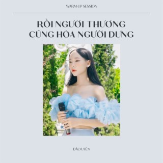 Rồi Người Thương Cũng Hóa Người Dưng