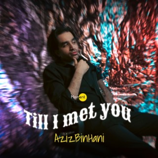 Till I Met You