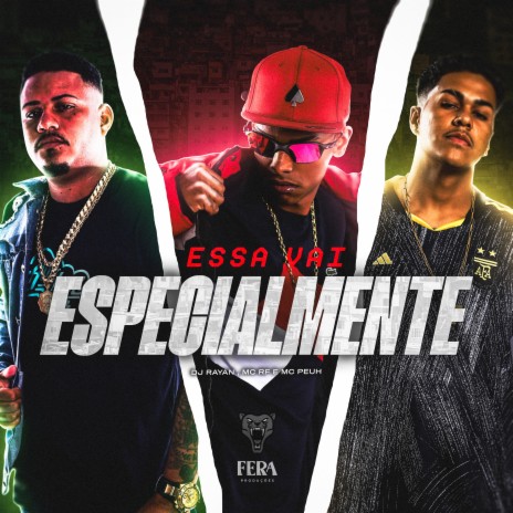 Essa Vai Especialmente ft. Mc Peuh & MC RF | Boomplay Music