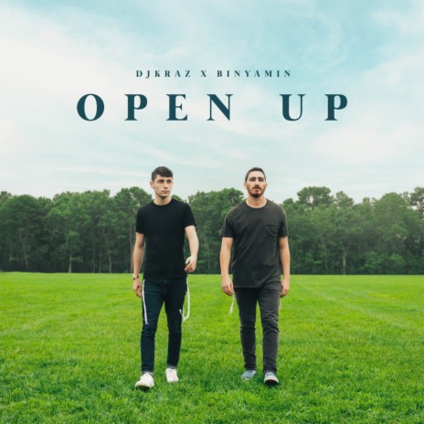 Open Up ft. BINYAMIN | Boomplay Music