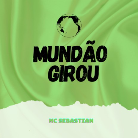 Mundão Girou | Boomplay Music