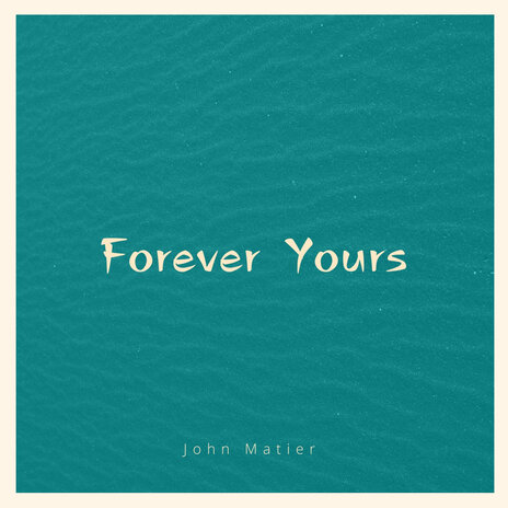 Forever Yours | Boomplay Music