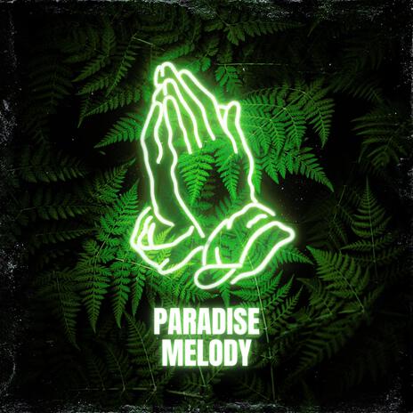 Paraise Melody | Boomplay Music