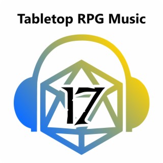 Tabletop RPG Music: Volume 17