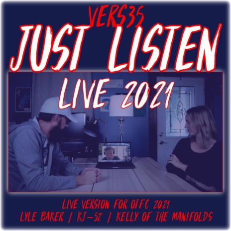 Just Listen (Live 2021) ft. KJ-52 & Kelly from the Manifolds