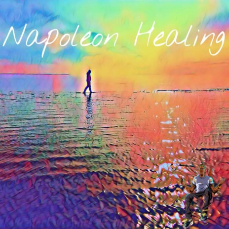 Napoleon Healing | Boomplay Music