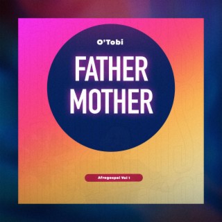 Father Mother (Parent song)
