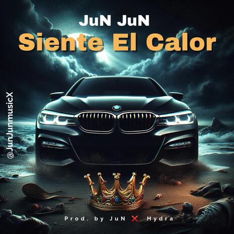 Siente El Calor (Radio Edit) by JuN JuN Music | Boomplay Music