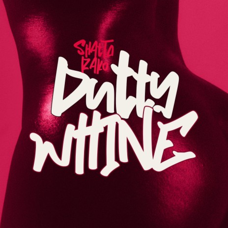 Dutty Whine | Boomplay Music