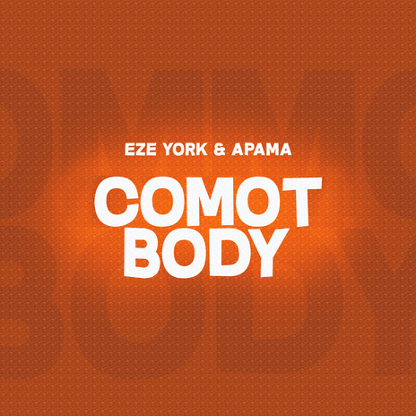 Comot Body ft. Apama | Boomplay Music