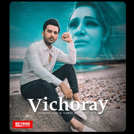Vichoray ft. Tariq Khan Legacy & Arbaz Khan | Boomplay Music