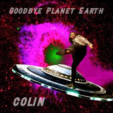 Goodbye Planet Earth (Radio Edit) | Boomplay Music